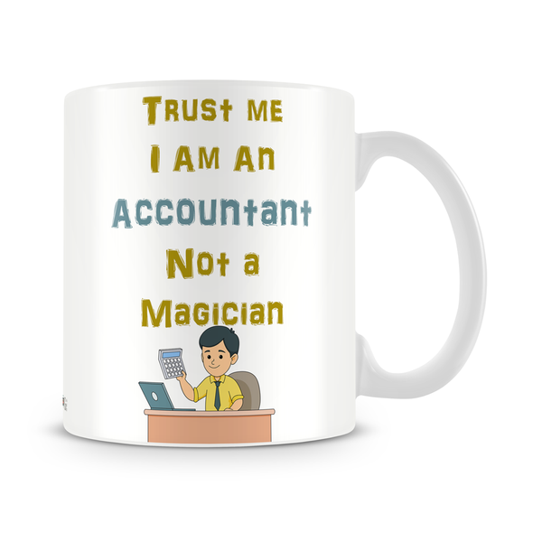 Accountant Not A Magician Mug