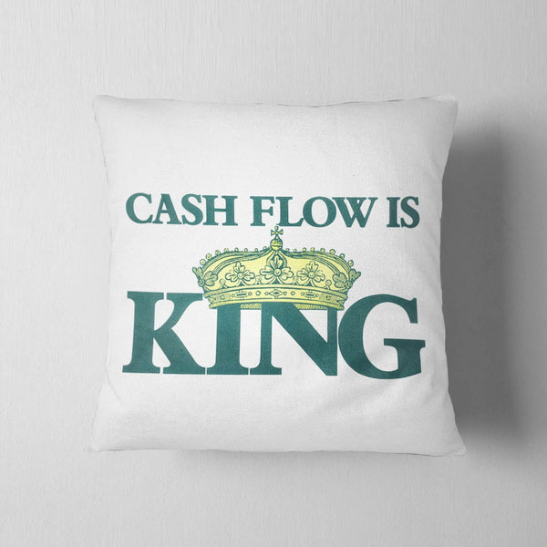 Cash Flow Is King Cushion