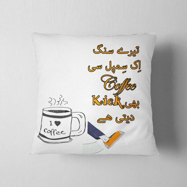 Ik Simple Si Coffee Bhi Kick Cushion