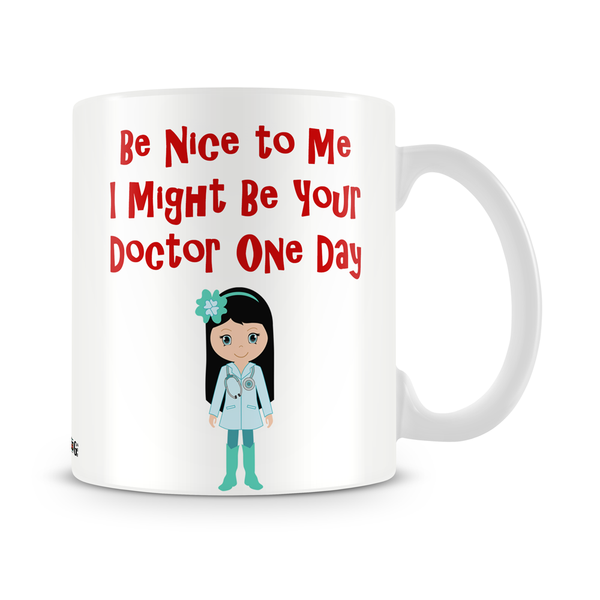I Might Be Your Doctor Mug