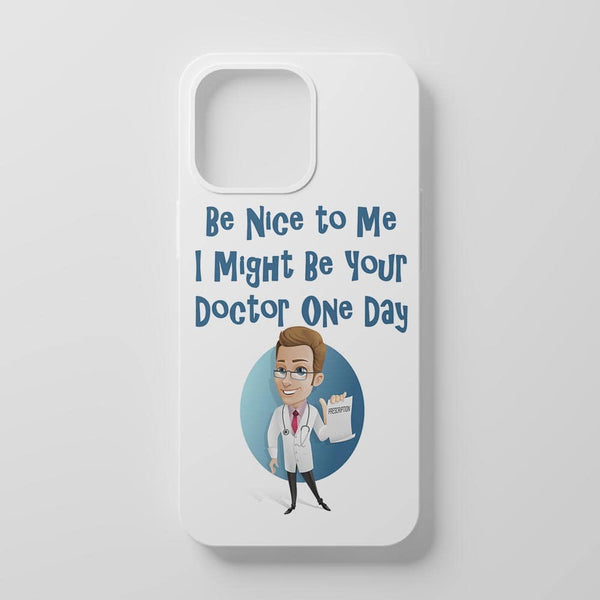 Might Be Your Doctor Mobile Cover