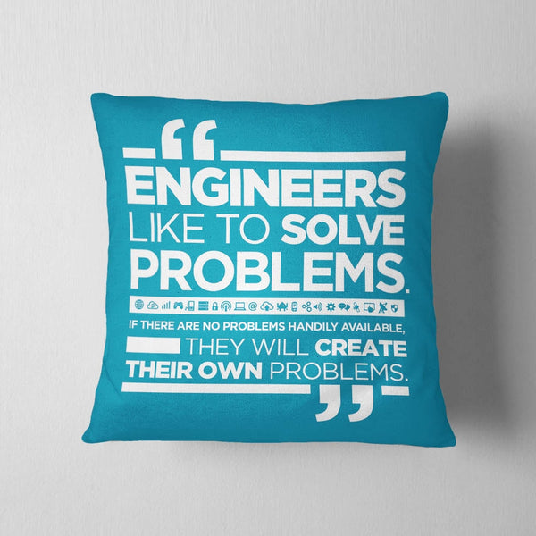 Engineers Like To Solve Cushion