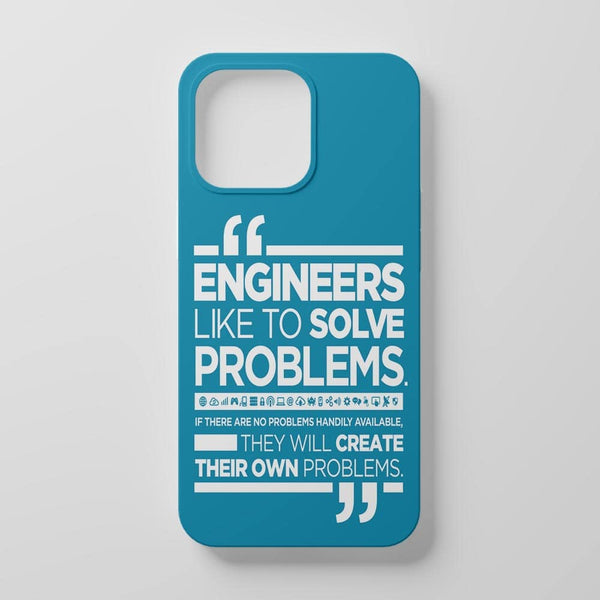 Engineers Like To Solve Mobile Cover