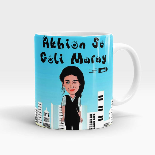 Akhion Se Goli Maray Mug
