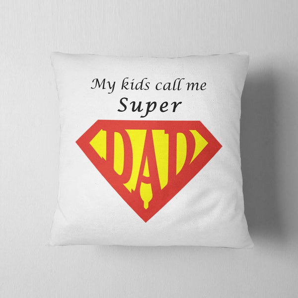 Kids Call Super Dad Cushion