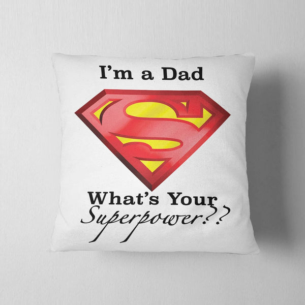 Dad Superpower Cushion