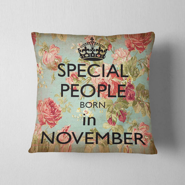 Special People Born In November Cushion