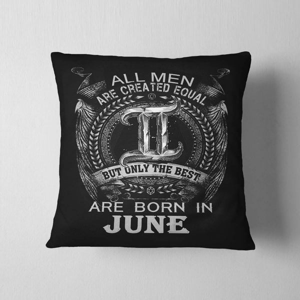 Best Are Born In June Cushion