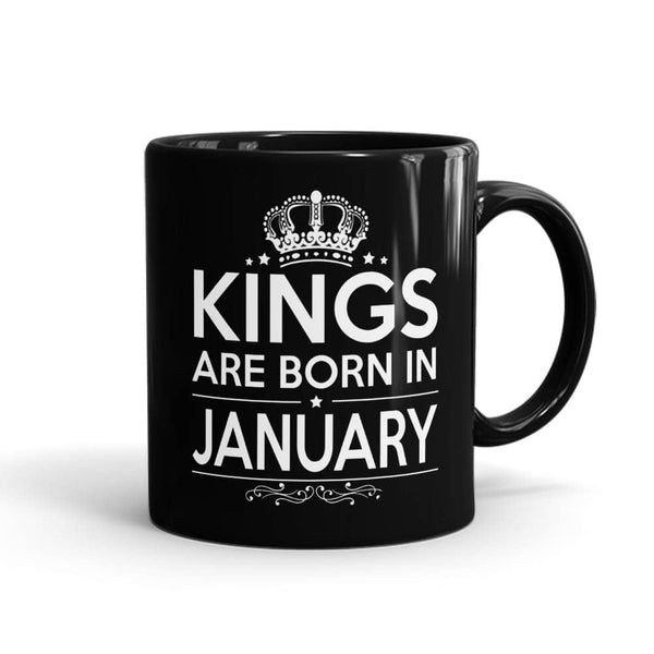 Kings Born In January Mug - Month Customizable