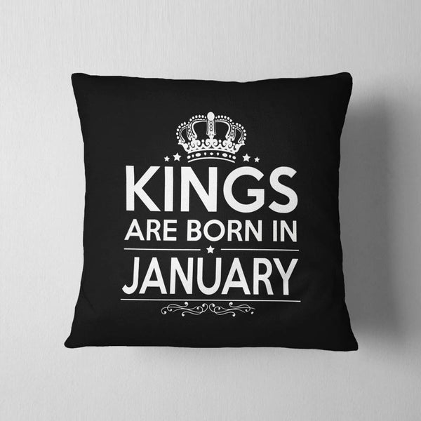 Kings Born In January Cushion - Month Customizable