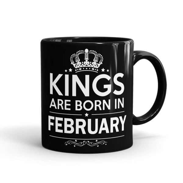 Kings Born In February Mug - Month Customizable