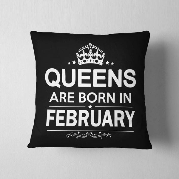 Queens Born In February Cushion - Month Customizable