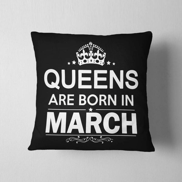 Queens Born In March Cushion - Month Customizable