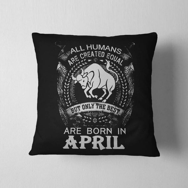 Taurus Best Born In April Cushion