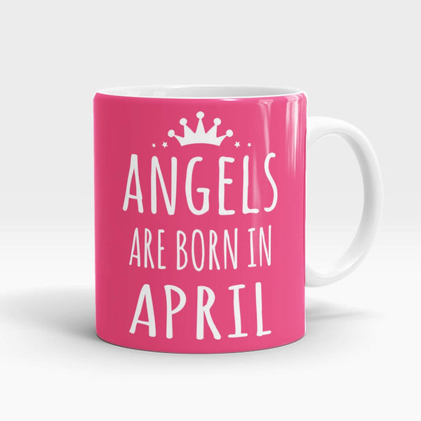 Angels Born In April Mug