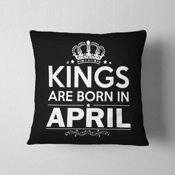 Kings Born In April Cushion