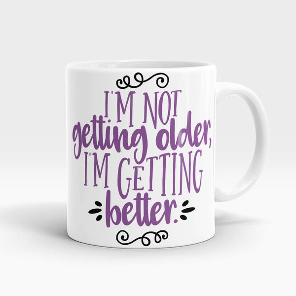 Getting Better Birthday Mug