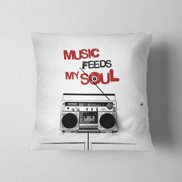 Music Feeds My Soul Cushion