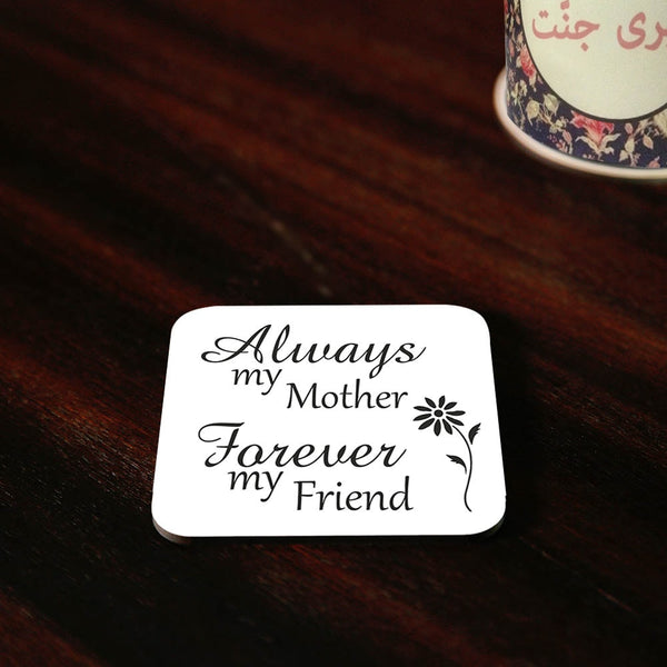 Mother Forever Friend Coaster