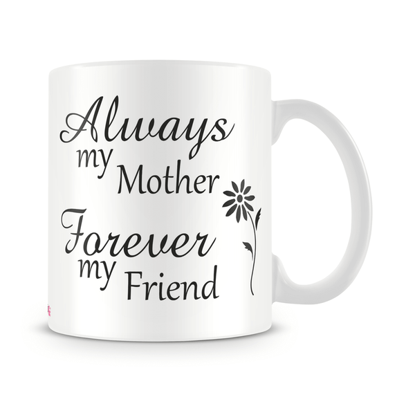 Mother Forever Friend Mug