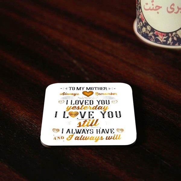 Love You Always Mother Coasters