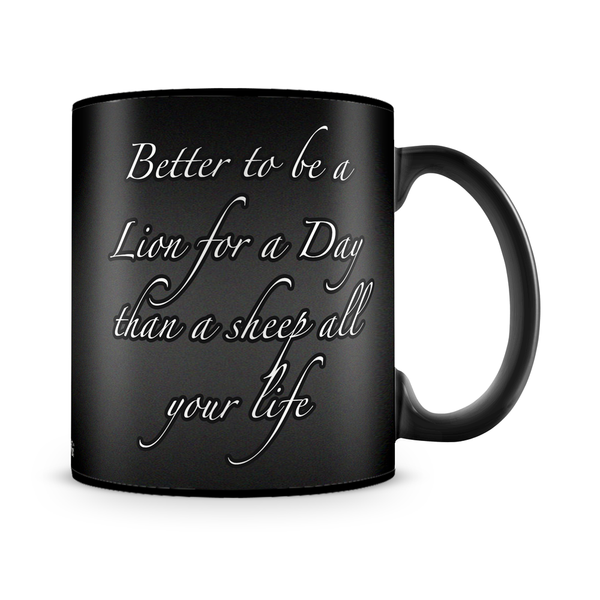 Better To Be A Lion Mug