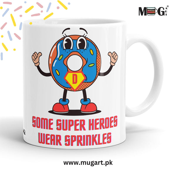 Super Heroes Wear Sprinkles Donut Mug
