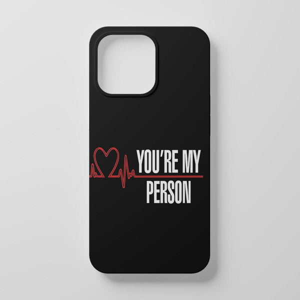 Grey’s Anatomy You're My Person Mobile Cover