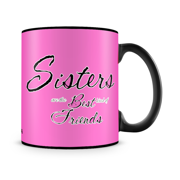 Sisters Are Best Friends Mug