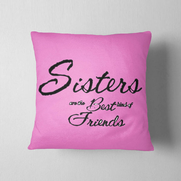 Sisters Are Best Friends Cushion