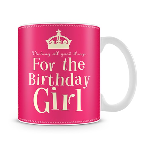 For The Birthday Girl Mug