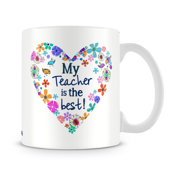 My Teacher Is The Best Mug