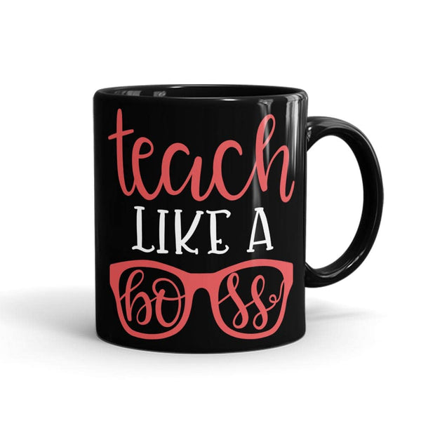 Teach Like A Boss Mug