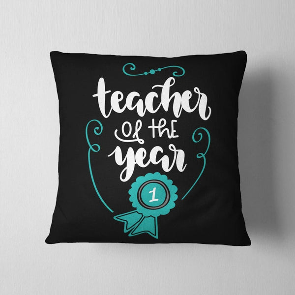 Teacher Of The Year Cushion